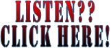 Listen?? Click here!